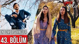 43. Bölüm | En Bomba Sahneler! - Yeni Gelin