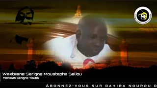 Waxtanu serigne Moustapha Saliou mbacké si mbirou serigne touba.
