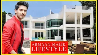 Armaan Malik Luxurious Lifestyle - 2019 | Income | Biography | Family | Education | House |