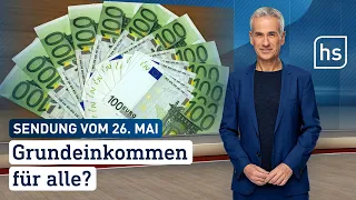 Grundeinkommen für alle? | hessenschau vom 26.05.2023