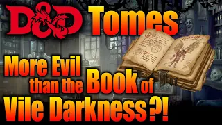 D&D Books: Most Evil of Tomes?