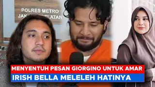 menyentuh pesan giorgino untuk amar zoni saat di jenguk di tahanan, hati iris bella meleleh.