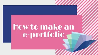 Easy tutorial on how to make an e-portfolio