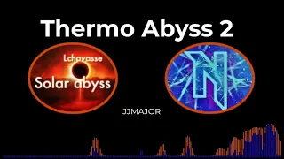 Thermo Abyss 2(Thermodynamix x Solar Abyss)By JJMAJOR