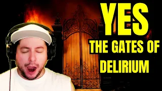 FIRST TIME HEARING Yes- "The Gates Of Delirium" (Reaction)