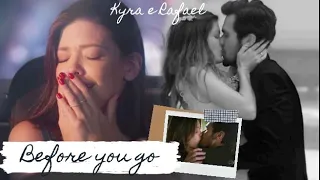 Kyra e Rafael - Before you go