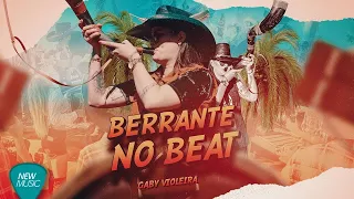 Berrante No Beat - Gaby Violeira #sertanejo