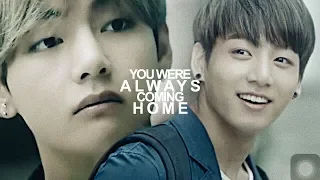 You Were Always Coming Home | Taekook