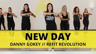 “New Day” || @DannyGokey || REFIT® Revolution