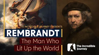 The Life and Works of the Gifted Dutchman, Rembrandt