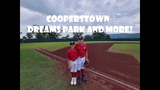 Cooperstown Dreams Park and More