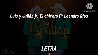 El chivero-Luis y Julián jr. ft.Leandro Ríos(Letra)