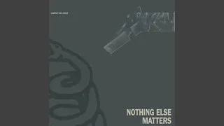 Metallica - Nothing Else Matters [Audio HQ]