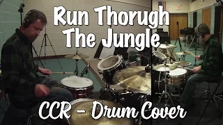 Creedence Clearwater Revival - Run Through The Jungle Drum Cover