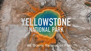 Yellowstone National Park 4K Scenic Peace Relaxation Film (Calming Music)