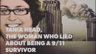 Tania Head: Fake 9/11 Survivor