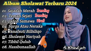 ALBUM SAJADAH MERAH AI KHODIJAH • SHOLAWAT TERBARU 2024 • SHOLAWAT RELIGI PENYEJUK HATI ( TRENDING )