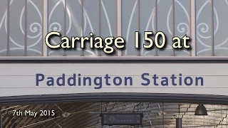 Carriage 150 at Paddington