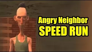 ANGRY NEIGHBOR SPEED RUN