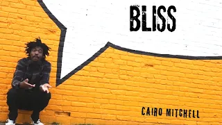 Cairo Mitchell - Bliss (Official Video) Prod By. Ric Rhoadz