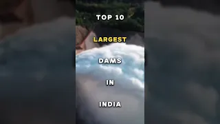 Top 10 largest dams in india #shorts #dams #top10 #viral