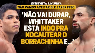 EXCLUSIVO! TREINADOR DE WHITTAKER EXPÕE MUDANÇA E REVELA COMO PRETENDE VENCER BORRACHINHA NO UFC 298