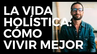 17 Claves del Trabajo Holístico para Vivir Mejor: Edward Zaydelman