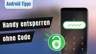 [2 Wege] Handy entsperren ohne Code | Android 2023