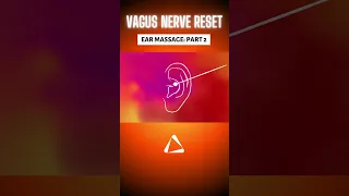 Vagus Nerve Reset | Ear Massage: Part 2 👂