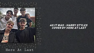As It Was - Harry Styles cover by Here At Last ❤️ @HereAtLast