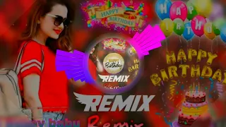 Birthday Song || Ham sab Bolege Happy birthday Tu you || Dj Remix song Happy birthday🎂🎉🎁 New