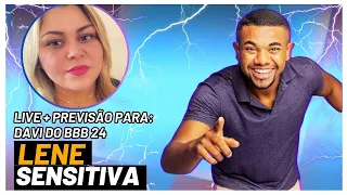 🔮 LENE SENSITIVA: LIVE + PREVISÃO PARA DAVI DO BBB24 #lenesensitiva #davibbb24