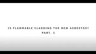 Is flammable cladding the new asbestos? | Part 1: The key challenges for insurers