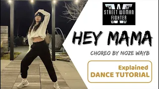[Step by step] Noze Wayb - ‘Hey Mama’ Street Woman Fighter Dance Tutorial | Mirrored + Explained