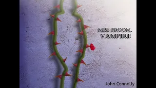 MISS FROOM, VAMPIRE - Supernatural tale by John Connolly.