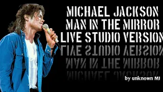 Michael Jackson - Man In The Mirror Live Studio Version