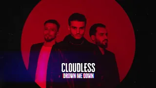 CLOUDLESS - DROWN ME DOWN (премьера 2020) (eurovision 2020)