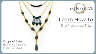 Beadshop LIVE: Bib Necklace Trio with Kate & Janice