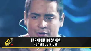 Harmonia Do Samba - Romance Virtual - Romântico (Ao Vivo)