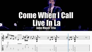 Come When I Call Live In La | John Mayer Trio | Guitar Tab & Playalong