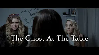 The Ghost At the Table (A Short Film)