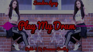 Sandra Lyng - Play My Drum (Pablo & Dj Przemooo Bootleg)