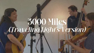 3000 Miles (Traveling Light's Version) // Rachel Sumner