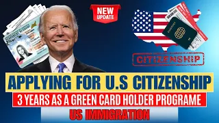 Applying for U.S. Citizenship After 3 Years as a Green Card Holder in 2024 | US Immigration | USCIS