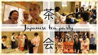 Japanese Tea Party! 外国人は茶会をしてみる