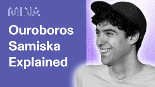 What is Ouroboros Samisika? | Mina Protocol