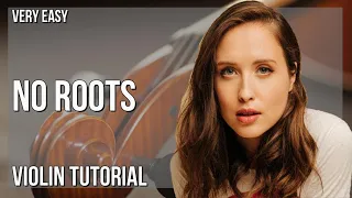 How to play No Roots by Alice Merton on Violin (Tutorial)