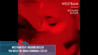 WestBam feat. Richard Butler ‎– You Need The Drugs (Original) [2013]