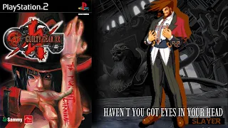 Haven't You Got Eyes In Your Head (Slayer's Theme) - Guilty Gear XX: The Midnight Carnival