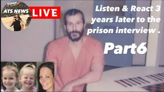 Listen & React To Chris Watts Prison Interview 3 Years Later PART 6